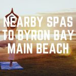 Nearby Spas To Byron Bay Main Beach