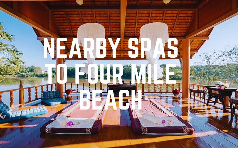 Nearby Spas To Four Mile Beach