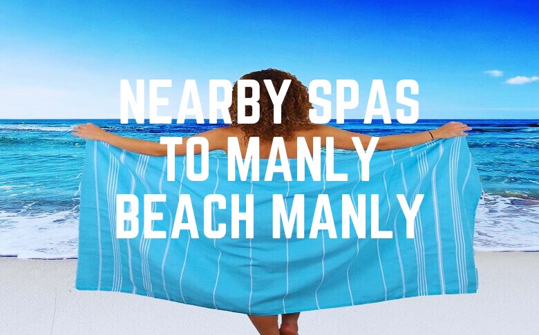 Nearby Spas To Manly Beach Manly