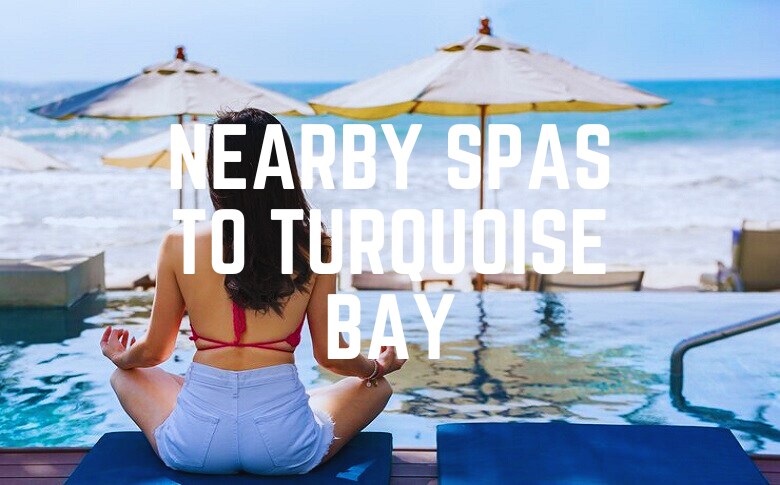 Nearby Spas To Turquoise Bay