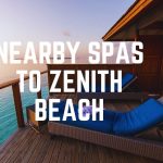 Nearby Spas To Zenith Beach