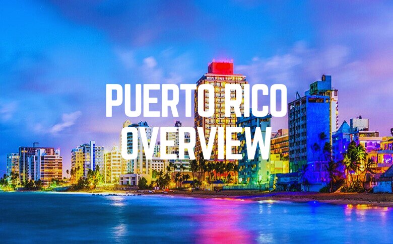 Puerto Rico Overview