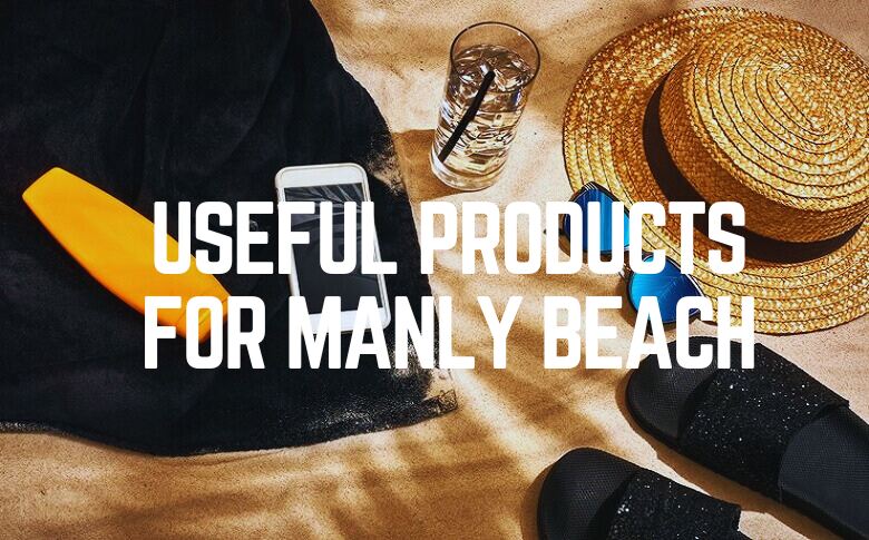Useful Products For Manly Beach