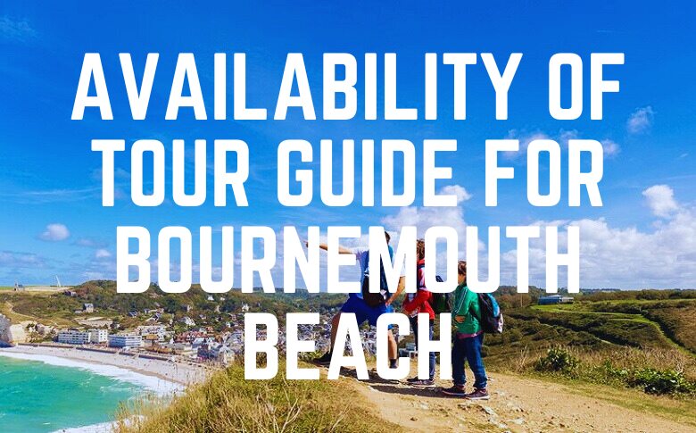 Availability Of Tour Guide For Bournemouth Beach