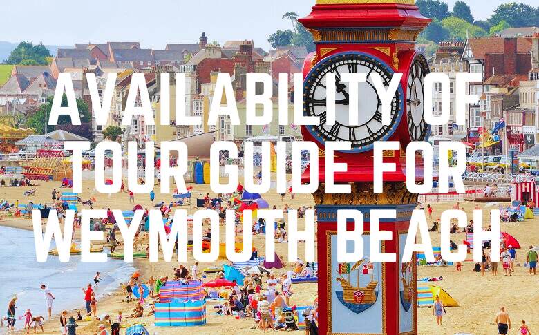 Availability Of Tour Guide For Weymouth Beach