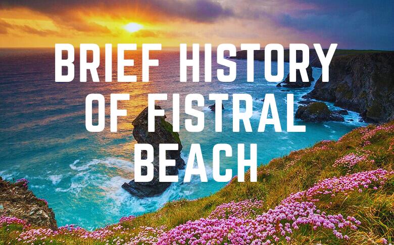 Brief History Of Fistral Beach