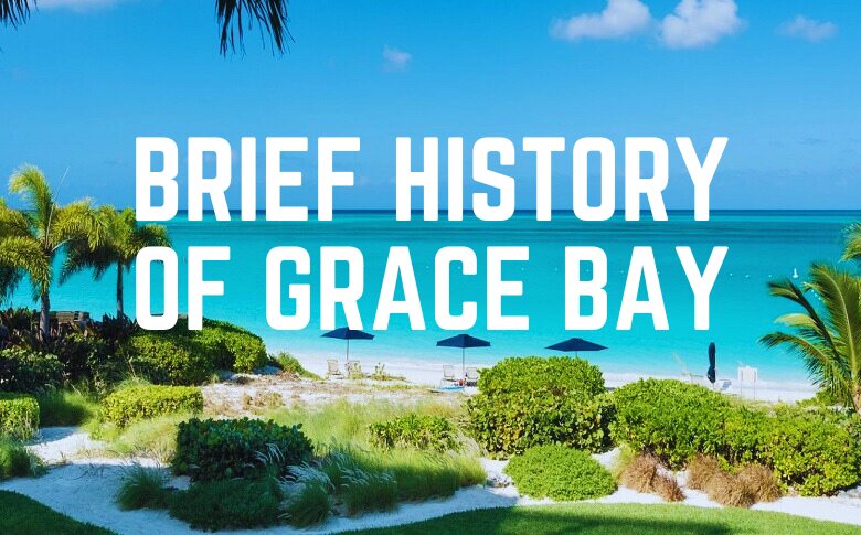 Brief History Of Grace Bay