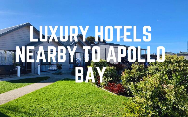 Luxury Hotels Nearby To Apollo Bay