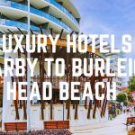 Luxury Hotels Nearby To Burleigh Head Beach