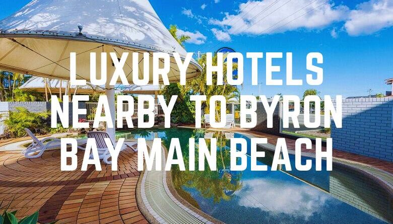 Luxury Hotels Nearby To Byron Bay Main Beach
