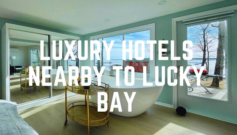 Luxury Hotels Nearby To Lucky Bay