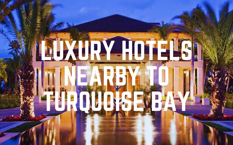 Luxury Hotels Nearby To Turquoise Bay