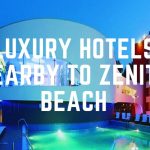 Luxury Hotels Nearby To Zenith Beach