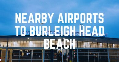 Nearby Airports To Burleigh Head Beach