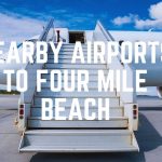 Nearby Airports To Four Mile Beach 1