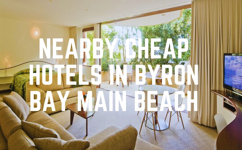 Nearby Cheap Hotels In Byron Bay Main Beach