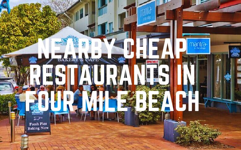 Nearby Cheap Restaurants In Four Mile Beach