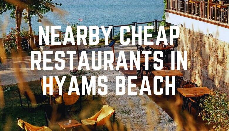 Nearby Cheap Restaurants In Hyams Beach