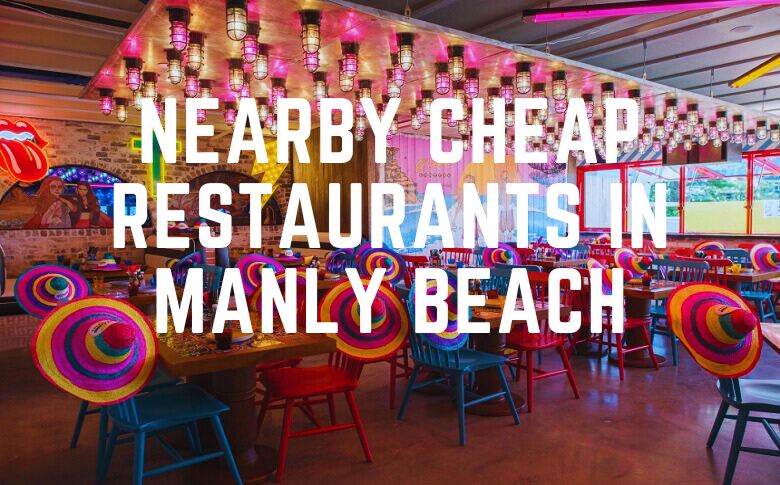 Nearby Cheap Restaurants In Manly Beach