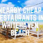 Nearby Cheap Restaurants In Whitehaven Beach