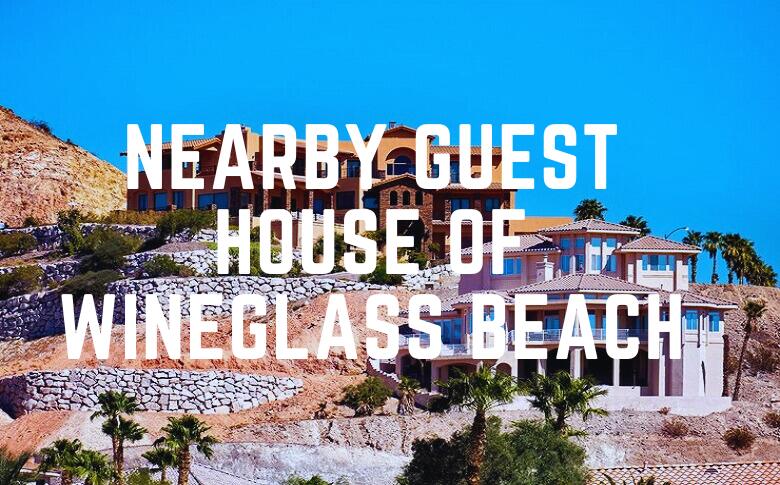 Nearby Guest House Of Wineglass Beach