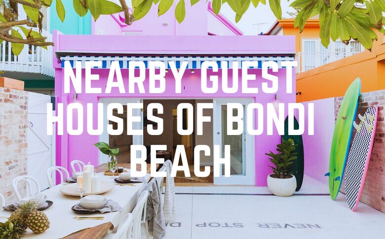 Nearby Guest Houses Of Bondi Beach