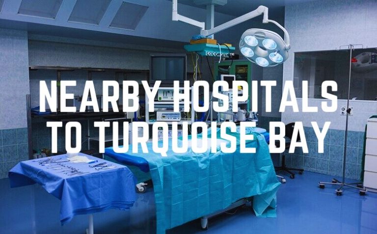 Nearby Hospitals To Turquoise Bay