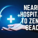 Nearby Hospitals To Zenith Beach