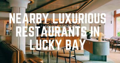 Nearby Luxurious Restaurants In Lucky Bay