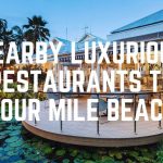 Nearby Luxurious Restaurants To Four Mile Beach