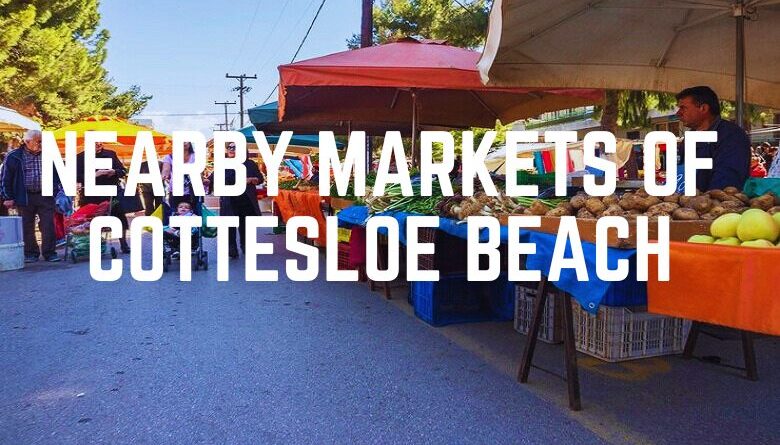 Nearby Markets Of Cottesloe Beach