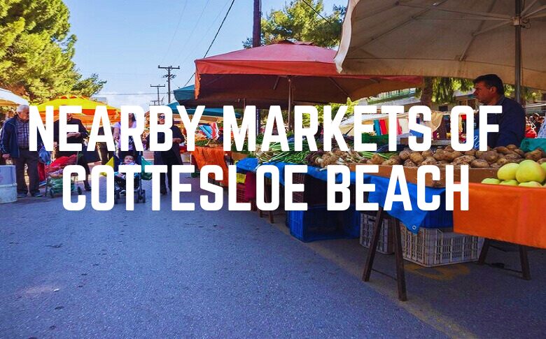 Nearby Markets Of Cottesloe Beach