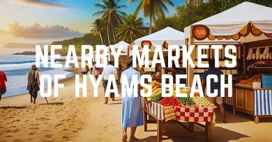 Nearby Markets Of Hyams Beach