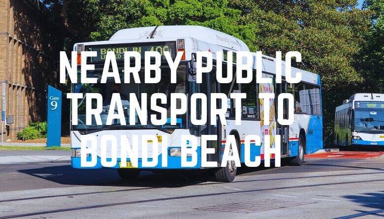 Nearby Public Transport To Bondi Beach