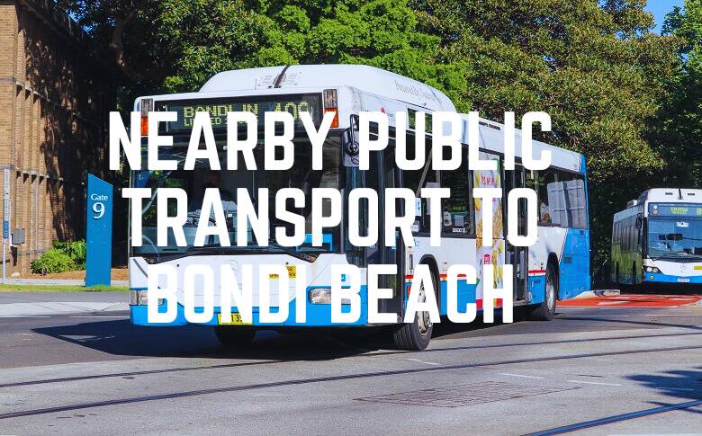 Nearby Public Transport To Bondi Beach