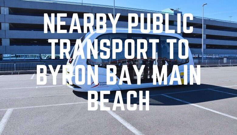 Nearby Public Transport To Byron Bay Main Beach