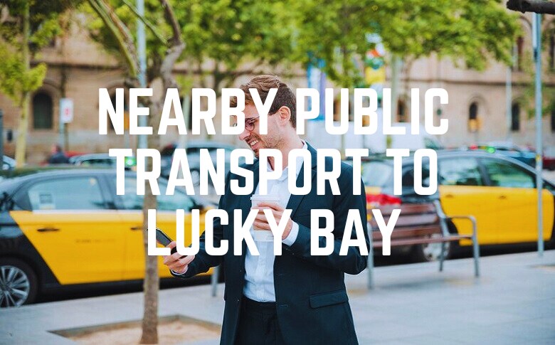 Nearby Public Transport To Lucky Bay