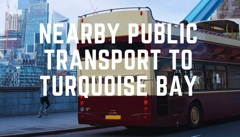 Nearby Public Transport To Turquoise Bay