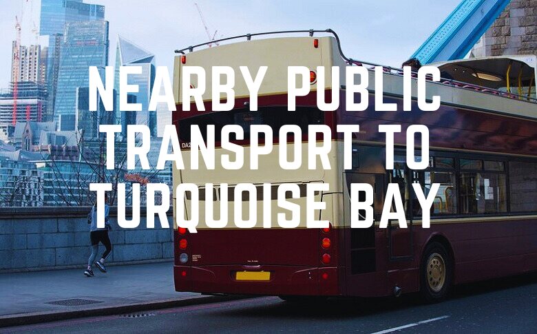 Nearby Public Transport To Turquoise Bay