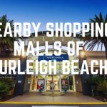 Nearby Shopping Malls Of Burleigh Beach