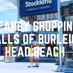 Nearby Shopping Malls Of Burleigh Head Beach