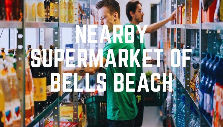 Nearby Supermarket Of Bells Beach