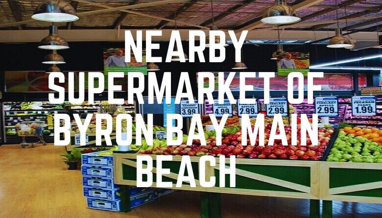 Nearby Supermarket Of Byron Bay Main Beach
