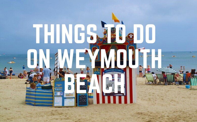 Things To Do On Weymouth Beach
