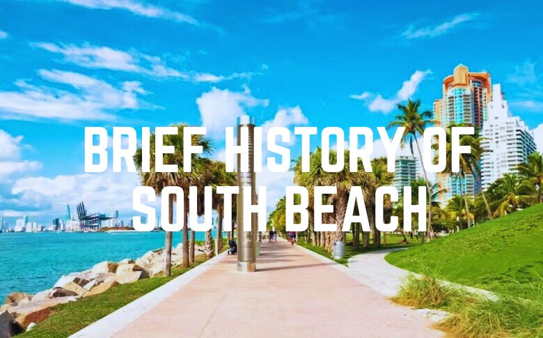 A Brief History Of South Beach