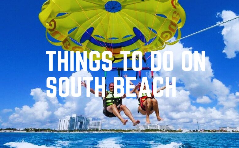 Things To Do On South Beach