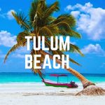 Tulum Beach