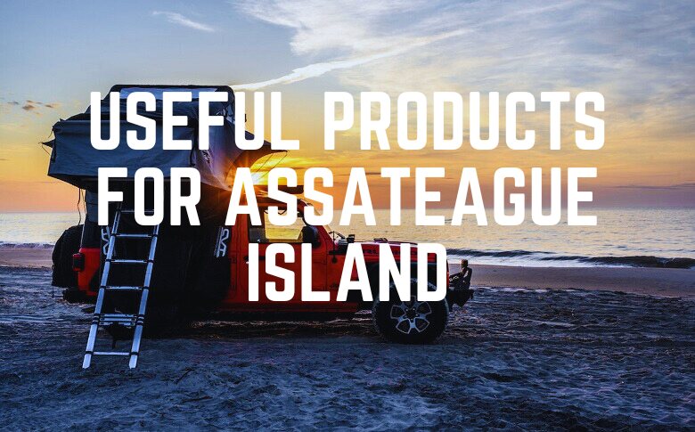 Useful Products For Assateague Island