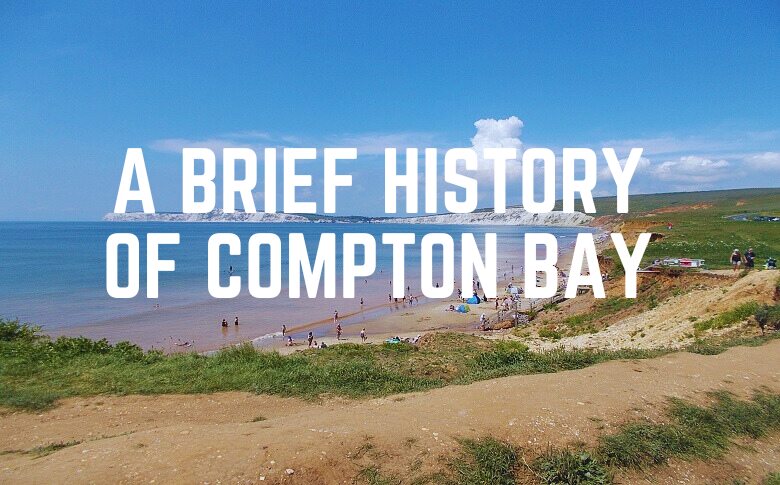 A Brief History Of Compton Bay