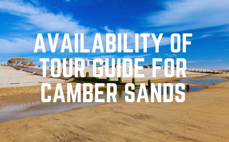 Availability Of Tour Guide For Camber Sands